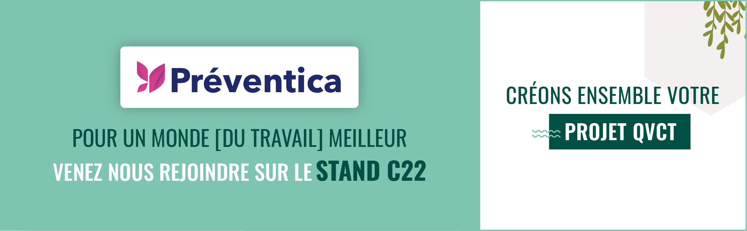 Créons ensemble votre projet QVCT. Venez nous rejoindre au stand C22